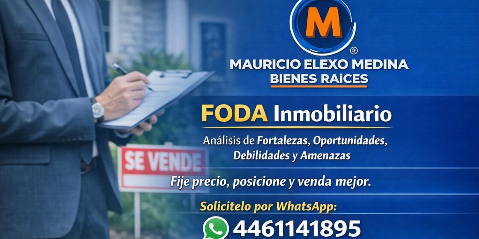 COMUNICADO / NOTICIA CORPORATIVA Mauricio Medina Bienes Raíces lanza el “FODA Inmobiliario” para potenciar la venta de su propiedad