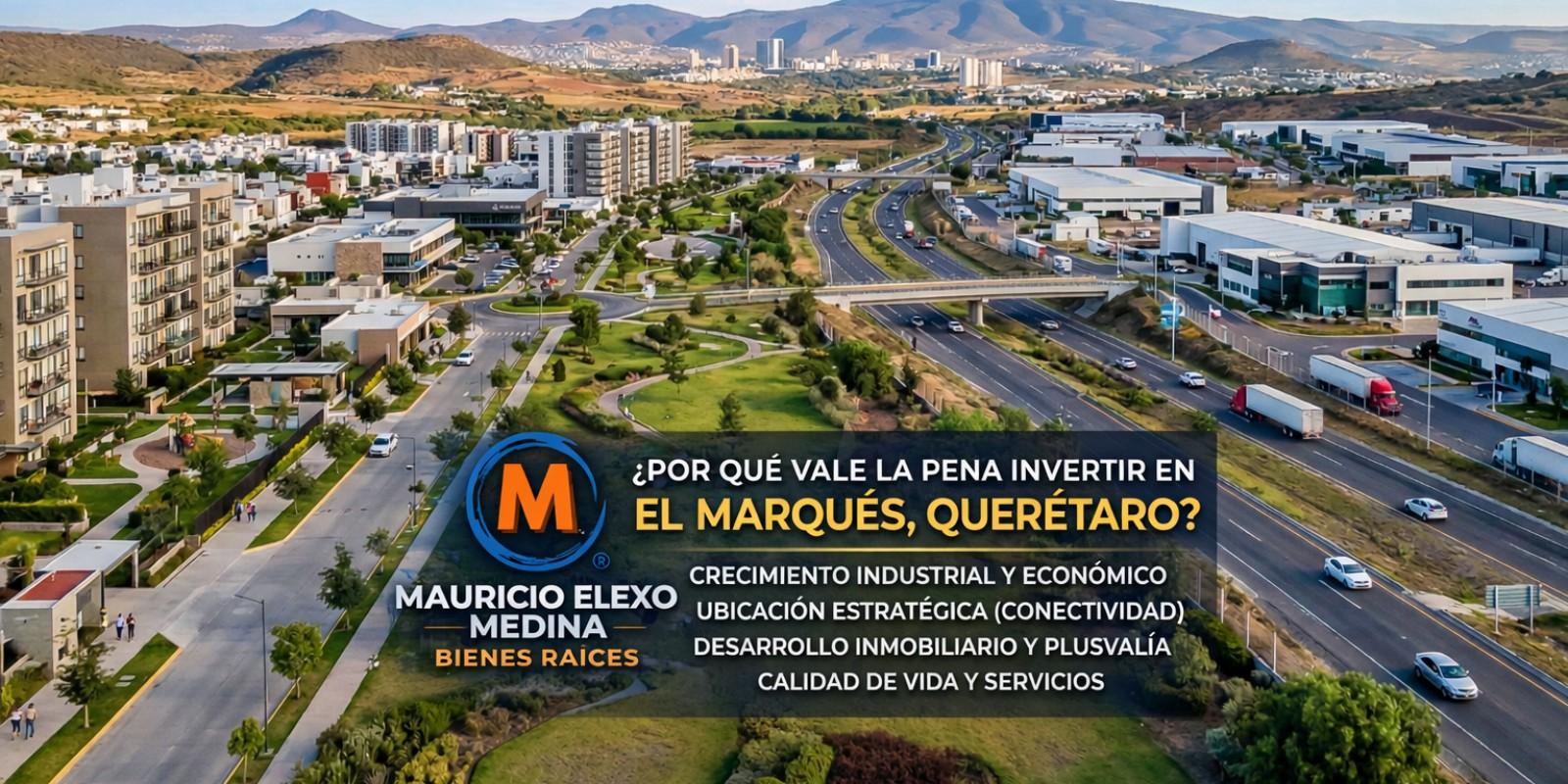 Inversión Inmobiliaria en El Marqués, Querétaro
