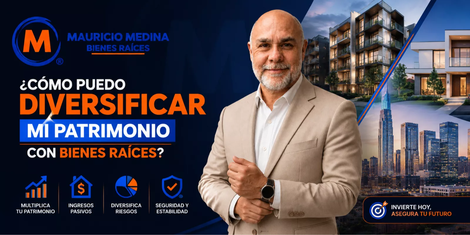 Diversificación de Patrimonio a través de Bienes Raíces