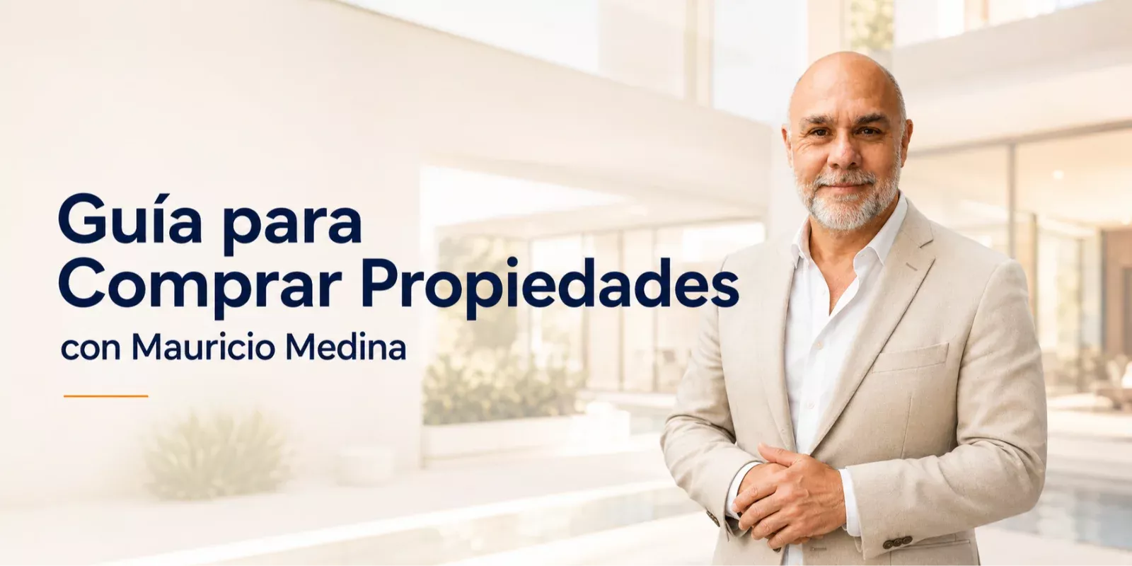 Guía para Comprar Propiedades con Mauricio Medina